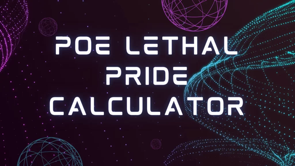 POE Lethal Pride Calculator